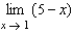 Determine the following limit. (Hint: Use the graph to calculate the limit.)      A)  6 B)  1 C)  5 D)  4 E)  does not exist