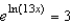 Solve the following equation for   .   A)    B)    C)    D)    E)   