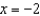 Evaluate (if possible)  the function   at   . Simplify the result. A)  -7 B)  17 C)  3 D)  7 E)  undefined