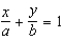 Use the result,  the line with intercepts   has the equation   ,   ,    , to write an equation of the line with x-intercept:   and y-intercept:   . A)    B)    C)    D)    E)   
