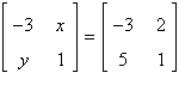 Find x and y.   A)  x = 2, y = 5 B)  x = 2, y = 2 C)  x = -2, y = -5 D)  x = 5, y = 2 E)  x = -3, y = 1