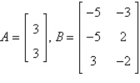 If possible, find AB.   A)    B)  not possible C)    D)    E)   