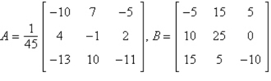 Show that A is the inverse of B. Show all your work.       ALERT TO PUBLISHER: Diploma contained variable  b  and a condition involving  b  that is not used in this problem. I deleted these from the question.
