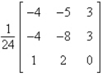 Use the matrix capabilities of a graphing utility to find the inverse of the matrix   (if it exists) . A)    B)    C)    D)  does not exist E)   
