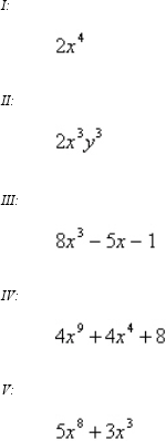 Which of the following expressions is a binomial of degree 8?   A)  I B)  III C)  V D)  II E)  IV