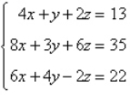 Determine which one of the ordered triples below is a solution of the given system of equations.   A)    B)    C)    D)    E)   