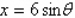 If   , use trigonometric substitution to write   as a trigonometric function of q, where   . A)    B)    C)    D)    E)   
