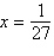 Evaluate the function   at   without using a calculator. A)    B)  -4 C)  -2 D)  27 E)  -3