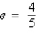 Find the standard form of the equation of the ellipse with vertices   and eccentricity   . A)    B)    C)    D)    E)   