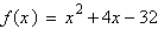 Determine the x-intercept(s)  of the quadratic function   . A)    B)    C)    D)    E)  no x-intercept(s) 