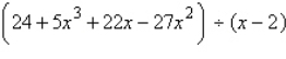 Use synthetic division to divide.   A)    B)    C)    D)    E)   