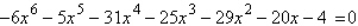 Find all real solutions of the polynomial equation   . A)    B)    C)    D)    E)   