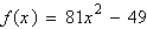 Find all real values of x such that f (x)  = 0.   A)    B)    C)    D)    E)   