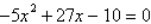 Solve the following quadratic equation by factoring.   A)    B)    C)    D)    E)   