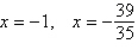 <strong>Find all solutions to the following equation. </strong> A) no solution B) C) D) E)