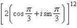 Use DeMoivre's Theorem to find the indicated power of the following complex number.   A)  2048 B)    C)  -4,096 D)    E)  4,096