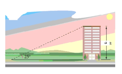  The sun is 25º above the horizon.Find the length of a shadow cast by a building that is  \alpha = 130  feet tall (see figure) .Approximate the answer to two decimal places.?   ? A) 281.79 ft B) 278.79 ft C) 279.79 ft D) 280.79 ft E) 282.79 ft 
