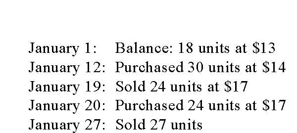 Trekking Company markets a climbing kit and uses a perpetual inventory system to account for its merchandise. The beginning balance of the inventory and transactions during January were as follows:   If the ending inventory is valued at $357, what inventory cost flow assumption was used? A) FIFO. B) Average costing. C) Weighted-average. D) Retail. E) Specific identification.