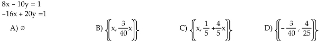 Solve the system. If the system has infinitely many solutions, write the solution set with x arbitrary.