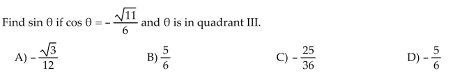 Use the fundamental identities to find the value of the trigonometric function.  <div style=padding-top: 35px> 
