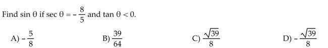 Use the fundamental identities to find the value of the trigonometric function.  <div style=padding-top: 35px> 