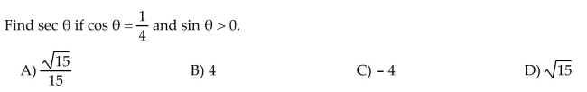 Use the fundamental identities to find the value of the trigonometric function.  <div style=padding-top: 35px> 