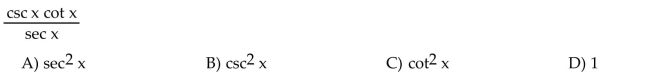 Write the expression in terms of sine and cosine, and simplify so that no quotients appear in the final expression.  <div style=padding-top: 35px> 