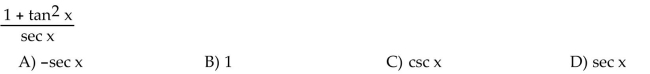 Write the expression in terms of sine and cosine, and simplify so that no quotients appear in the final expression.  <div style=padding-top: 35px> 