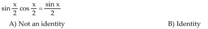Use a graphing calculator to make a conjecture as to whether each equation is an identity.  <div style=padding-top: 35px> 