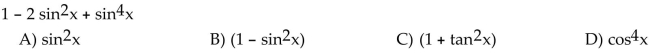 Factor the trigonometric expression and simplify.  <div style=padding-top: 35px> 