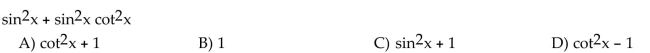 Factor the trigonometric expression and simplify.  <div style=padding-top: 35px> 