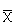 To standardize a scale X<sub>i</sub>, we first subtract the mean,   , from each score and divide by the standard error, S <sub>  </sub>
