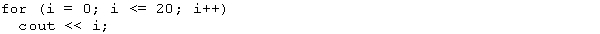 Assume that all variables are properly declared. The following for loop executes 20 times.   