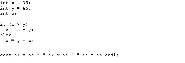 What is the output of the following C++ code?   A)  35 45 80 B)  35 45 10 C)  35 45 -10 D)  35 45 0