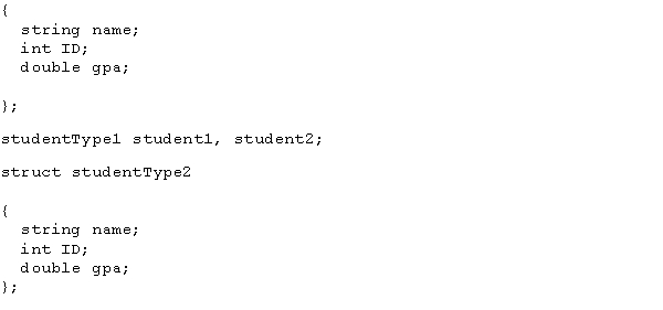 Consider the following statements:struct studentType1 studentType2 student3, student4; Which of the following statements is valid in C++?   A)  student2 = student3; B)  student1 = student4; C)  student2.ID = ID; D)  student1.ID = student3.ID;