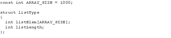 Consider the following struct definition:The statement that declares intList to be a struct variable of type listType is ____________________.   