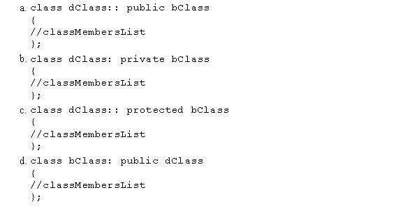 Suppose that bClass is a class.Which of the following statements correctly derives the class dClass from bClass?