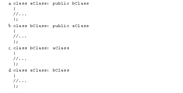Which of the following class definitions makes the public members of the class aClass become the public members of the class bClass?