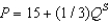 Let P represent price;let Q<sup>S</sup><sup> </sup>represent quantity supplied;and assume the equation of the supply curve is   .If 90 units of the good are produced and sold,then producer surplus amounts to $1,350.