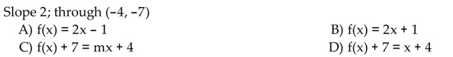 Find an equation of the line with the given slope and containing the given point. Write the equation using function notation.