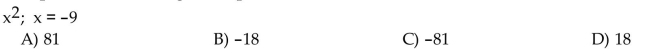 Evaluate the expression with the given replacement values.  <div style=padding-top: 35px> 