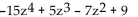 <strong>Find the degree of the following polynomial and determine whether it is a monomial, binomial, trinomial, or none of these.  </strong> A) 4; trinomial B) 10; binomial C) 9; trinomial D) 4; none of these <div style=padding-top: 35px> 