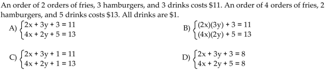 Write a system of equations in x and y describing the situation. Do not solve the system.