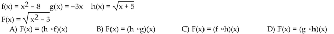 Write the function F(x) as a composition of f, g, or h.