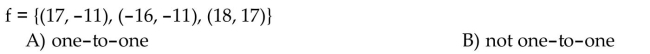 Determine whether the function is a one-to-one function.