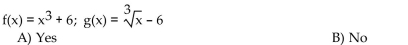 Determine whether the functions f and g are inverses of each other.