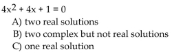 Use the discriminant to determine the number and type of solutions of the equation.