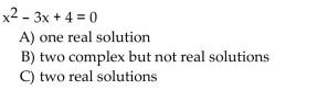 Use the discriminant to determine the number and type of solutions of the equation.