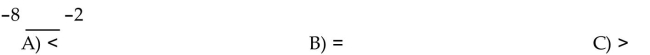 Insert , or = to make the statement true.
