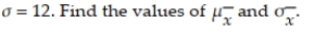 Suppose a random sample of n = 64 measurements is selected from a population with mean μ = 65 and and σ. standard deviation